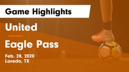 United  vs Eagle Pass  Game Highlights - Feb. 28, 2020