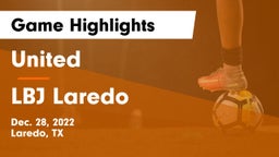 United  vs LBJ Laredo Game Highlights - Dec. 28, 2022