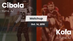 Matchup: Cibola vs. Kofa  2016