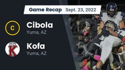 Recap: Cibola  vs. Kofa  2022