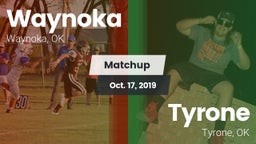 Matchup: Waynoka vs. Tyrone  2019