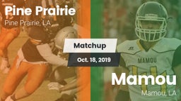Matchup: Pine Prairie vs. Mamou  2019