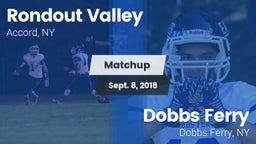 Matchup: Rondout Valley vs. Dobbs Ferry  2018