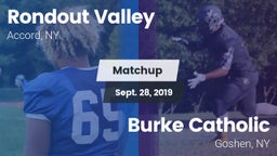 Matchup: Rondout Valley vs. Burke Catholic  2019