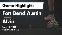 Fort Bend Austin  vs Alvin  Game Highlights - Jan. 15, 2021