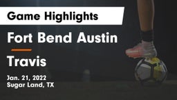 Fort Bend Austin  vs Travis  Game Highlights - Jan. 21, 2022