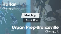 Matchup: Harlan vs. Urban Prep-Bronzeville  2016