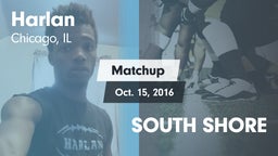 Matchup: Harlan vs. SOUTH SHORE 2016