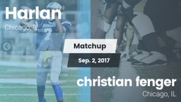 Matchup: Harlan vs. christian fenger 2017