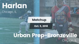 Matchup: Harlan vs. Urban Prep-Bronzeville  2018