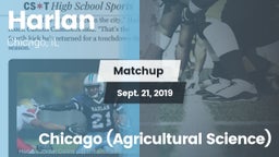 Matchup: Harlan vs. Chicago (Agricultural Science) 2019