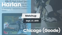 Matchup: Harlan vs. Chicago (Goode) 2019
