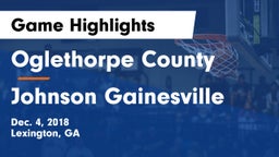 Oglethorpe County  vs Johnson Gainesville Game Highlights - Dec. 4, 2018