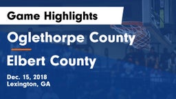 Oglethorpe County  vs Elbert County Game Highlights - Dec. 15, 2018