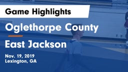 Oglethorpe County  vs East Jackson  Game Highlights - Nov. 19, 2019