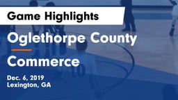 Oglethorpe County  vs Commerce  Game Highlights - Dec. 6, 2019