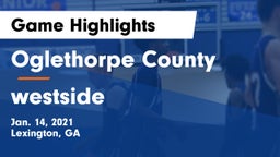 Oglethorpe County  vs westside  Game Highlights - Jan. 14, 2021