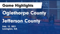 Oglethorpe County  vs Jefferson County  Game Highlights - Feb. 12, 2021