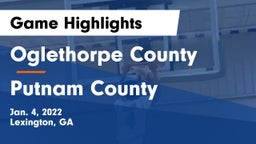 Oglethorpe County  vs Putnam County  Game Highlights - Jan. 4, 2022