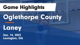 Oglethorpe County  vs Laney  Game Highlights - Jan. 14, 2022