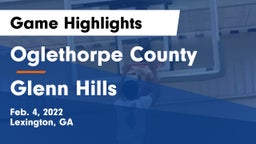 Oglethorpe County  vs Glenn Hills  Game Highlights - Feb. 4, 2022