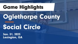 Oglethorpe County  vs Social Circle  Game Highlights - Jan. 31, 2023