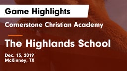 Cornerstone Christian Academy  vs The Highlands School Game Highlights - Dec. 13, 2019