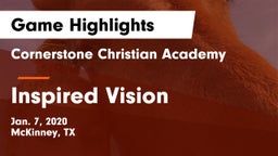 Cornerstone Christian Academy  vs Inspired Vision Game Highlights - Jan. 7, 2020