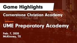 Cornerstone Christian Academy  vs UME Preparatory Academy Game Highlights - Feb. 7, 2020