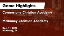 Cornerstone Christian Academy  vs McKinney Christian Academy Game Highlights - Dec. 11, 2020