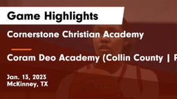 Cornerstone Christian Academy  vs Coram Deo Academy (Collin County  Plano Campus) Game Highlights - Jan. 13, 2023