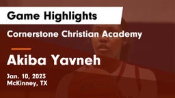 Cornerstone Christian Academy  vs Akiba Yavneh Game Highlights - Jan. 10, 2023