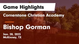 Cornerstone Christian Academy  vs Bishop Gorman  Game Highlights - Jan. 28, 2023