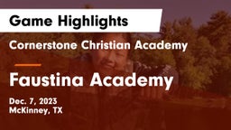 Cornerstone Christian Academy  vs Faustina Academy Game Highlights - Dec. 7, 2023