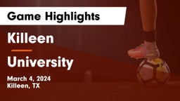 Killeen  vs University  Game Highlights - March 4, 2024