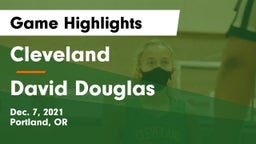 Cleveland  vs David Douglas  Game Highlights - Dec. 7, 2021