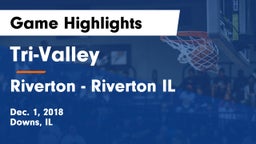 Tri-Valley  vs Riverton  - Riverton IL Game Highlights - Dec. 1, 2018