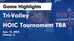 Tri-Valley  vs HOIC Tournament TBA Game Highlights - Jan. 15, 2022
