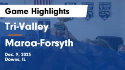 Tri-Valley  vs Maroa-Forsyth  Game Highlights - Dec. 9, 2023