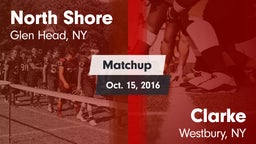 Matchup: North Shore vs. Clarke  2016