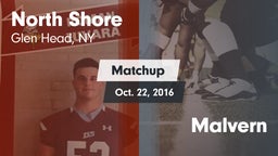 Matchup: North Shore vs. Malvern 2016