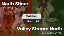Matchup: North Shore vs. Valley Stream North  2019