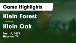 Klein Forest  vs Klein Oak  Game Highlights - Jan. 14, 2023