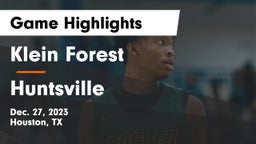 Klein Forest  vs Huntsville  Game Highlights - Dec. 27, 2023