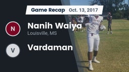 Recap: Nanih Waiya  vs. Vardaman  2017
