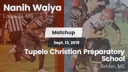 Matchup: Nanih Waiya vs. Tupelo Christian Preparatory School 2019