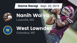 Recap: Nanih Waiya  vs. West Lowndes  2019