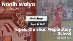 Matchup: Nanih Waiya vs. Tupelo Christian Preparatory School 2020