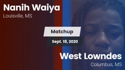 Matchup: Nanih Waiya vs. West Lowndes  2020