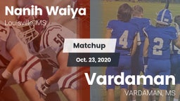 Matchup: Nanih Waiya vs. Vardaman  2020